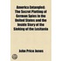 America Entangled; The Secret Plotting Of German Spies In The United States And The Inside Story Of The Sinking Of The Lusitania