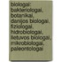 Biologai: Bakteriologai, Botanikai, Danijos Biologai, Fiziologai, Hidrobiologai, Lietuvos Biologai, Mikrobiologai, Paleontologai