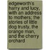 Edgeworth's Harry and Lucy, with an Address to Mothers; The Stories of Little Dog Trusty, the Orange Man, and the Cherry Orchard