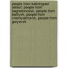 People From Kaliningrad Oblast: People From Bagrationovsk, People From Baltiysk, People From Chernyakhovsk, People From Guryevsk by Books Llc