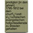 Predigten [In Den Jahren] 1795-1812 Bei Dem Churfï¿½Rstl: Sï¿½Chsischen Evangelischen Hofgottesdienste Zu Dresden Gehalten