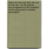 Whom Do Men Say That I the Son of Man Am ; For the Special Encouragement of the Members of the Young Men's Christian Association door Thomas Barlow Walker