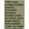 1955 Ncaa College Football Season; Maryland Terrapins Football Under Jim Tatum, Penn State Nittany Lions Football Under Rip Engle door Books Llc