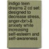 Indigo Teen Dreams 2 Cd Set: Designed To Decrease Stress, Anger<br/>&Amp; Anxiety While Increasing Self-Esteem And Self-Awareness