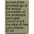 Journal of the Proceedings of the Annual Convention of the Protestant Episcopal Church in [Of] the State of New York Volume 51-53