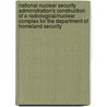 National Nuclear Security Administration's Construction of a Radiological/Nuclear Complex for the Department of Homeland Security door United States Dept of Energy Office