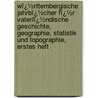 Wï¿½Rttembergische Jahrbï¿½Cher Fï¿½R Vaterlï¿½Ndische Geschichte, Geographie, Statistik Und Topographie, Erstes Heft door W�Rttemberg Statistisches Landesamt