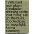 1990S Hard Rock Album Introduction: Dressing Up The Idiot, Home, Still Got The Blues, Epocheclipse, Mr. Moonlight, Karma Cleansing