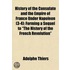 History Of The Consulate And The Empire Of France Under Napoleon (3-4); Forming A Sequel To "The History Of The French Revolution"
