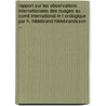 Rapport Sur Les Observations Internationales Des Nuages Au Comit International M T Orologique Par H. Hildebrand Hildebrandsson ... door Hugo Hildebrand Hildebrandsson