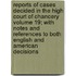 Reports of Cases Decided in the High Court of Chancery Volume 19; With Notes and References to Both English and American Decisions