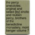 The Percy Anecdotes; Original and Select [By] Sholto and Reuben Percy, Brothers of the Benedictine Monastery, Mont Benger Volume 7