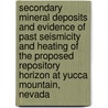 Secondary Mineral Deposits and Evidence of Past Seismicity and Heating of the Proposed Repository Horizon at Yucca Mountain, Nevada door United States Government