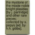 The Mystorie of the Moste Noble Knight Plasidas [By J. Partridge] and Other Rare Pieces; Collected by S. Pepys [Ed. by H.H. Gibbs].
