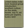 United States Indie Rock Musical Group Introduction: Southern Culture On The Skids, Karate, Say Hi, Ad Astra Per Aspera, Kudzu Wish by Source Wikipedia