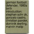 German Football Defender, 1980S Birth Introduction: Stephan Schr Ck, Gonzalo Castro, Christian Pander, Dominik Werling, Marvin Matip