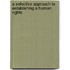 A SELECTIVE APPROACH TO ESTABLISHING A HUMAN RIGHTS