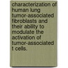 Characterization Of Human Lung Tumor-Associated Fibroblasts And Their Ability To Modulate The Activation Of Tumor-Associated T Cells. door Michael Ralph Nazareth