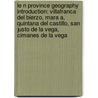 Le N Province Geography Introduction: Villafranca Del Bierzo, Mara A, Quintana Del Castillo, San Justo De La Vega, Cimanes De La Vega door Source Wikipedia