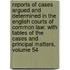 Reports of Cases Argued and Determined in the English Courts of Common Law: with Tables of the Cases and Principal Matters, Volume 54