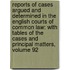 Reports of Cases Argued and Determined in the English Courts of Common Law: with Tables of the Cases and Principal Matters, Volume 92