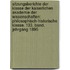 Sitzungsberichte Der  Klasse Der Kaiserlichen Akademie Der Wissenschaften: Philosophisch-Historische Klasse. 133. Band. Jahrgang 1895
