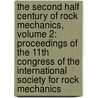 The Second Half Century of Rock Mechanics, Volume 2: Proceedings of the 11th Congress of the International Society for Rock Mechanics door Luis Ribeiro E. Sousa