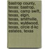 Bastrop County, Texas: Bastrop, Texas, Camp Swift, Texas, Elgin, Texas, Smithville, Texas, Wyldwood, Texas, Circle D-Kc Estates, Texas