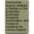 Commercial Organic Analysis. a Treatise on the Properties, Proximate Analytical Examination, and Modes of Assaying the Various Organic