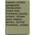 Eastern Ontario Geography Introduction: Moira River, Frontenac County, Ontario, Ottawa West-Nepean, Lennox, Central Frontenac, Ontario