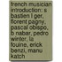 French Musician Introduction: S Bastien L Ger, Florent Pagny, Pascal Obispo, B Nabar, Pedro Winter, La Fouine, Erick Benzi, Manu Katch