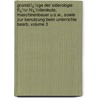 Grundzï¿½Ge Der Siderologie: Fï¿½R Hï¿½Ttenleute, Maschinenbauer U.S.W., Sowie Zur Benutzung Beim Unterrichte Bearb, Volume 3 door Hanns Von Juptner