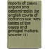 Reports of Cases Argued and Determined in the English Courts of Common Law: with Tables of the Cases and Principal Matters, Volume 111