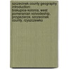 Szczecinek County Geography Introduction: Biskupice-Kolonia, West Pomeranian Voivodeship, Przyjezierze, Szczecinek County, Rzyszczewko door Source Wikipedia