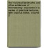 the Historical Landmarks and Other Evidences of Freemasonry: Explained in a Series of Practical Lectures, with Copious Notes, Volume 2