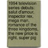 1994 Television Series Debuts: Salut D'Amour, Inspector Rex, Mega Man, Romance Of The Three Kingdoms, The New Price Is Right, Super Pig