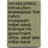Canada Politics Introduction: Tsawwassen First Nation, Musqueam Indian Band, Tl'Etinqox-T'In Government Office, Alkali Lake Indian Band