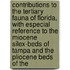 Contributions to the Tertiary Fauna of Florida, with Especial Reference to the Miocene Silex-Beds of Tampa and the Pliocene Beds of The