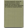 Nursing Research Online For Nursing Research (User's Guide And Access Code): Methods And Critical Appraisal For Evidence-Based Practice door Judith Haber
