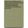 Stand der Entwicklung des Behavioural Accounting sowie Implementierung des verhaltensorientierten Controlling in die Balanced Scorecard door Philipp Litzkow