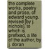 The Complete Works, Poetry and Prose, of Edward Young. Revised [By J. Nichols]. to Which Is Prefixed, a Life of the Author, by J. Doran