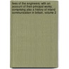 Lives of the Engineers: with an Account of Their Principal Works; Comprising Also a History of Inland Communication in Britain, Volume 2 door Samuel Smiles