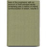 Lives of the Engineers: with an Account of Their Principal Works; Comprising Also a History of Inland Communication in Britain, Volume 3 door Samuel Smiles