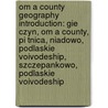 Om A County Geography Introduction: Gie Czyn, Om A County, Pi Tnica, Niadowo, Podlaskie Voivodeship, Szczepankowo, Podlaskie Voivodeship door Source Wikipedia