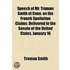 Speech of Mr. Truman Smith of Conn. on the French Spoliation Claims; Delivered in the Senate of the United States, January 16 & 17, 1851