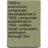 1902 In Economics: Companies Disestablished In 1902, Companies Established In 1902, Cadillac, Target Corporation, Warrington Borough Tran door Books Llc