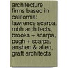 Architecture Firms Based In California: Lawrence Scarpa, Mbh Architects, Brooks + Scarpa, Pugh + Scarpa, Anshen & Allen, Graft Architects door Source Wikipedia
