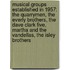 Musical Groups Established In 1957: The Quarrymen, The Everly Brothers, The Dave Clark Five, Martha And The Vandellas, The Isley Brothers