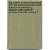 The History of Rome; Translated with the Author's Sanction and Additions by William P. Dickson. with a Pref. by Leonhard Schmitz Volume 3 door Theodore Mommsen