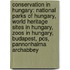 Conservation In Hungary: National Parks Of Hungary, World Heritage Sites In Hungary, Zoos In Hungary, Budapest, Pcs, Pannonhalma Archabbey